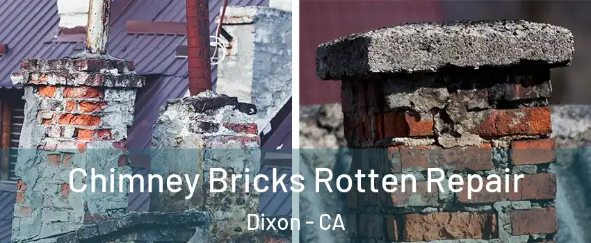  Chimney Bricks Rotten Repair Dixon - CA