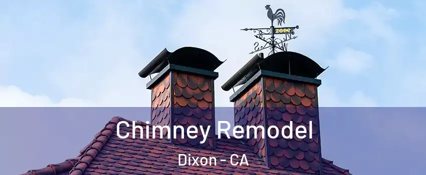  Chimney Remodel Dixon - CA