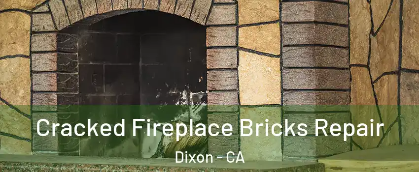  Cracked Fireplace Bricks Repair Dixon - CA
