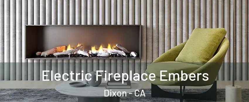  Electric Fireplace Embers Dixon - CA