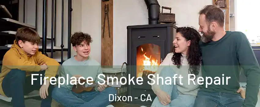  Fireplace Smoke Shaft Repair Dixon - CA