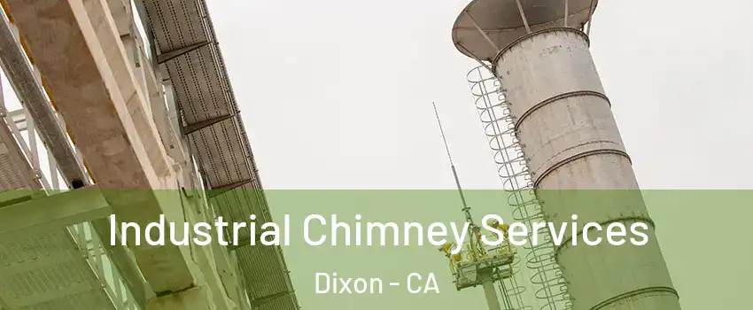  Industrial Chimney Services Dixon - CA