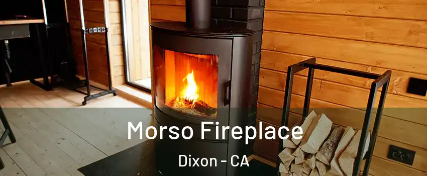  Morso Fireplace Dixon - CA