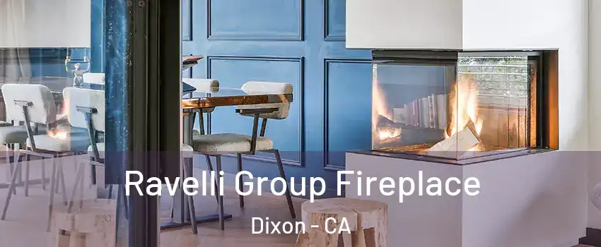  Ravelli Group Fireplace Dixon - CA