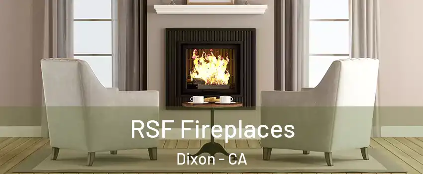  RSF Fireplaces Dixon - CA