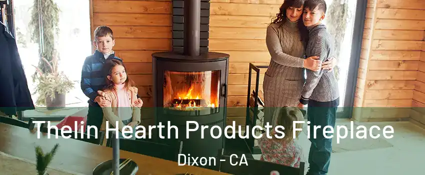  Thelin Hearth Products Fireplace Dixon - CA